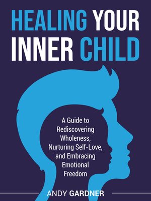 cover image of Healing Your Inner Child